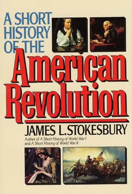 A Short History of the American Revolution