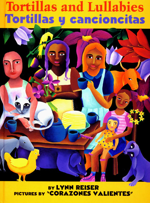 Tortillas and Lullabies/Tortillas y cancioncitas: Bilingual English-Spanish