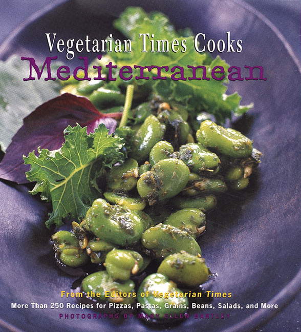 Vegetarian Times Cooks Mediterranean