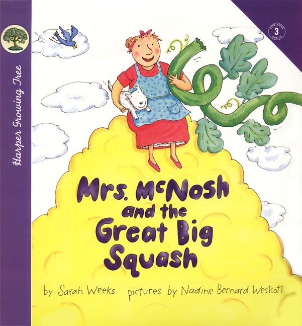 Mrs. McNosh and the Great Big Squash
