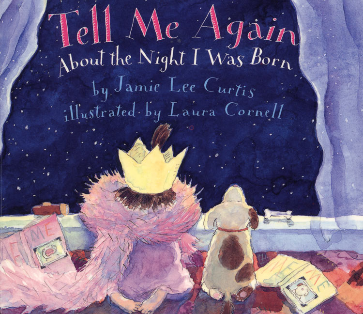 Tell Me Again About the Night I Was Born Board Book