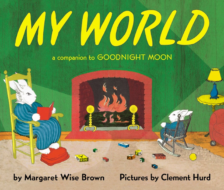 My World: A Companion to Goodnight Moon