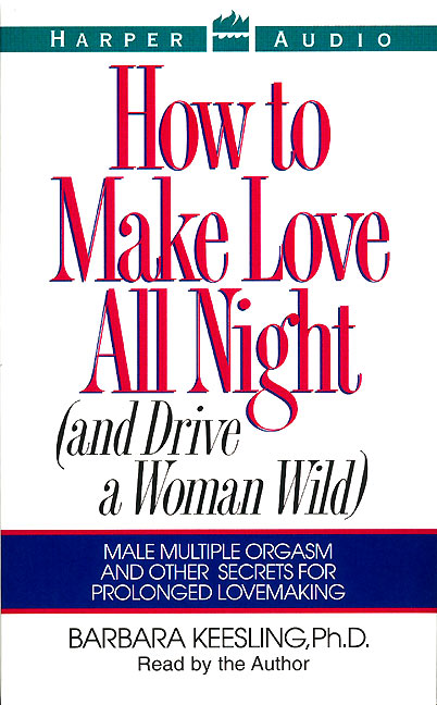 How to Make Love All Night