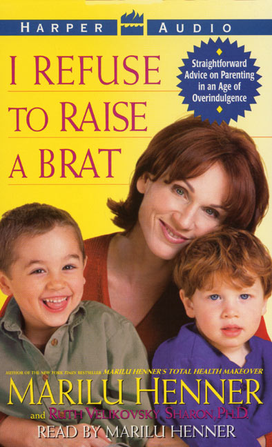 I Refuse to Raise a Brat