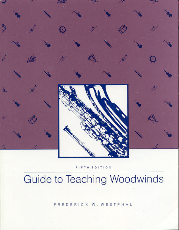 Guide To Teaching Woodwinds 5e