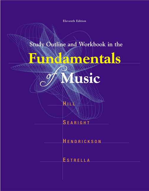 Study Outline & Workbook In The Fundamentals Of Music