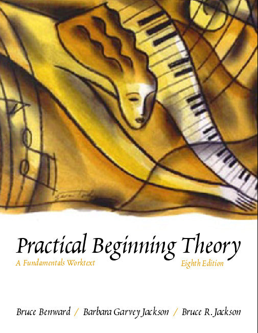 Practical Beginning Theory A Fundamentals Worktext 8e