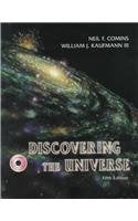 Discovering the Universe [Jul 01, 1999] Neil F. Comins and William J. Kaufmann [Paperback] WILLIAM J. COMINS, NEIL F.; KAUFMANN and William J. Kaufmann III