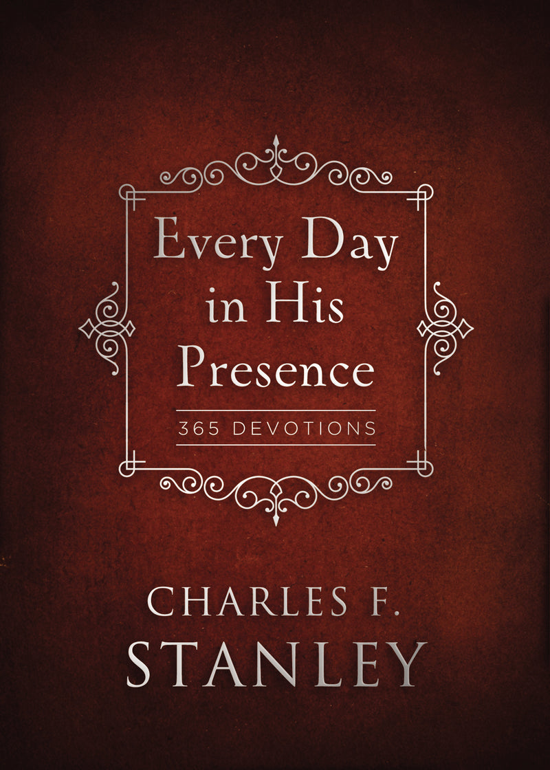 Every Day in His Presence: A Daily Devotional for Finding Peace and Purpose (365 Devotions - Inspiration for Every Day of the Year)