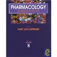 Pharmacology: An Introductory Text Asperheim, Mary Kaye