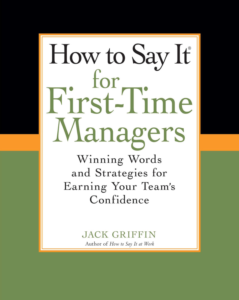How To Say It for First-Time Managers