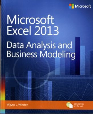Microsoft Excel 2013 Data Analysis & Business Modeling