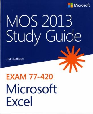 Mos 2013 Study Guide For Microsoft Excel