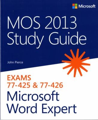 Mos 2013 Study Guide For Microsoft Word Expert