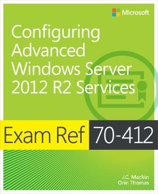 Exam Ref 70 412 Configuring Advanced Windows Server 2012 R2 Services Mcsa