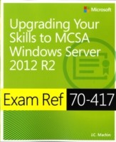 Exam Ref 70 417 Upgrading From Windows Server 2008 To Windows Server 2012 R2 Mcsa