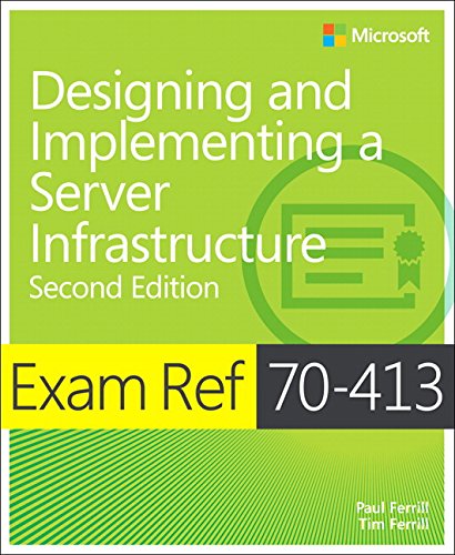 Exam Ref 70 413 Designing & Implementing A Server Infrastructure Mcse