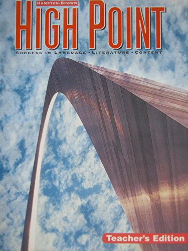High Point: Success in Language Literature Content Hampton-Brown TEACHER'S EDITION [Spiral-bound] Alfredo Schifini, Deborah Short, Josefina Villamil Tinajero