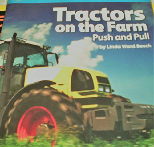 National Geographic Science 1-2 (Physical Science: Pushes and Pulls): Become an Expert: Tractors on the Farm Push and Pull [Paperback] National Geographic Learning