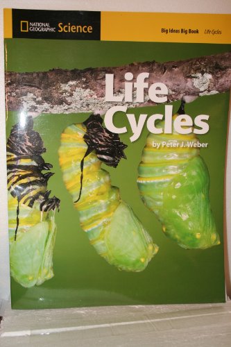 Life Cycles (National Geographic Science Big Ideas Big Book) [Staple Bound]