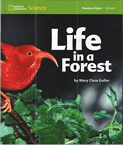 National Geographic Science 1-2 (Life Science: Life Cycles): Become an Expert: Life in a Forest [Paperback] National Geographic Learning