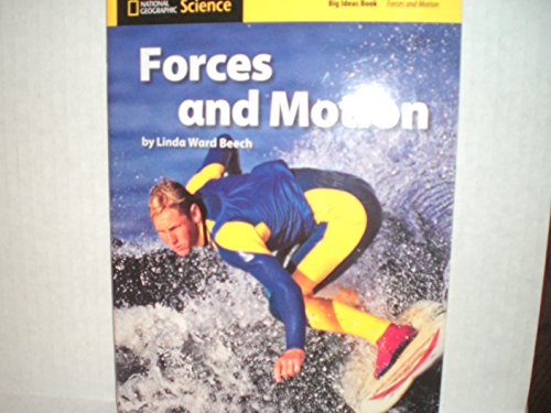 National Geographic Science 1-2 (Physical Science: Forces and Motion): Big Ideas Student Book (NG Science 1/2) Bell, Randy; Butler, Malcolm; Lederman, Judith; Trundle, Kathy Cabe and Duke, Nell
