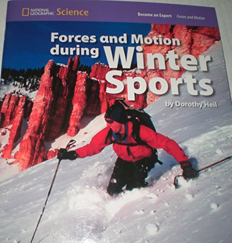 National Geographic Science 1-2 (Physical Science: Forces and Motion): Become an Expert: Forces and Motion during Winter Sports [Paperback] National Geographic Learning