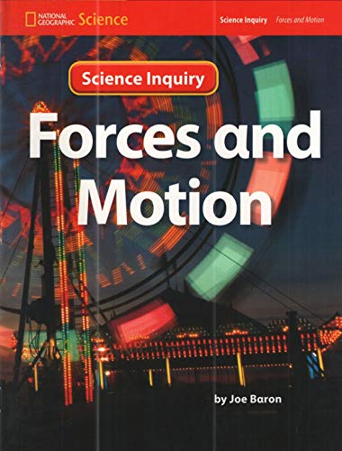 National Geographic Science 1-2 (Physical Science: Forces and Motion): Science Inquiry Book (NG Science 1/2) Bell, Randy; Butler, Malcolm; Lederman, Judith; Trundle, Kathy Cabe and Duke, Nell