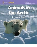 National Geographic Science K (Life Science: Animals): Become an Expert: Animals in the Arctic
