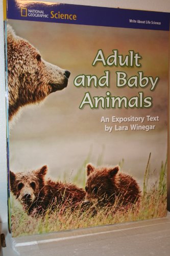 Adult And Baby Animals, An Expository Text [Paperback] Lara Winegar
