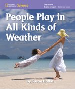National Geographic Science K (Earth Science: Weather and Seasons): Become an Expert: People Play in All Kinds of Weather