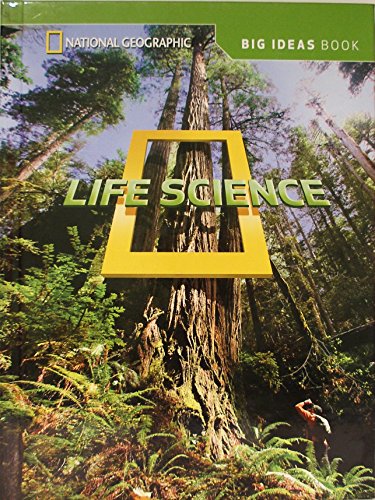 National Geographic Big Ideas Book: Life Science, Grade 3 (NG Science 3) Bell, Randy; Butler, Malcolm; Lederman, Judith; Trundle, Kathy Cabe and Duke, Nell