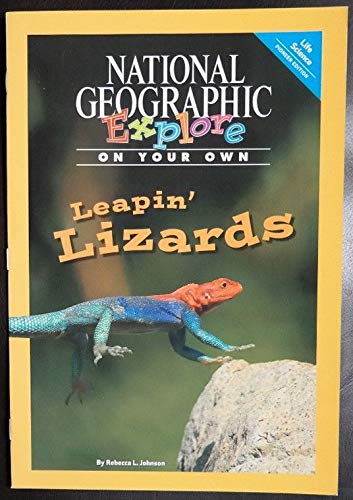 National Geographic Science 3 (Life Science: Explore On Your Own Pioneer): Leapin' Lizards