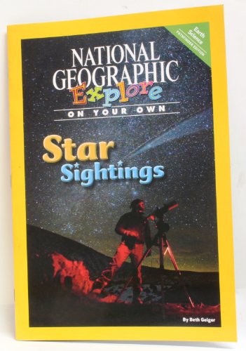 National Geographic Science 3 (Earth Science: Explore On Your Own Pathfinder): Star Sightings