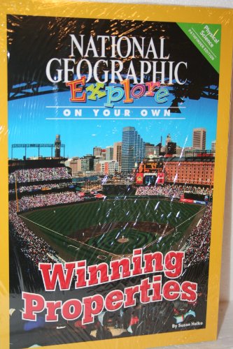 National Geographic Science 4 (Physical Science: Explore On Your Own Pathfinder): Winning Properties