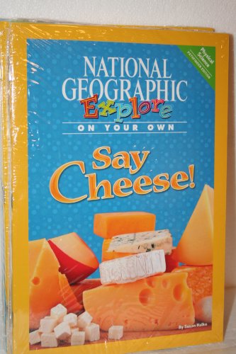 National Geographic Science 4 (Physical Science: Explore On Your Own Pathfinder): Say Cheese!