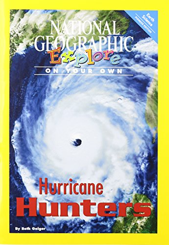 National Geographic Science 5 (Earth Science: Explore On Your Own Pioneer): Hurricane Hunters
