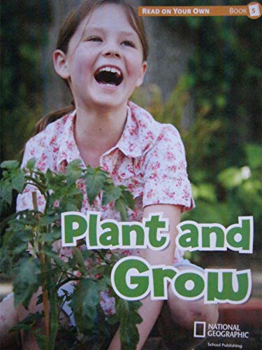 Reach into Phonics 1 (Read On Your Own Books): Plant and Grow