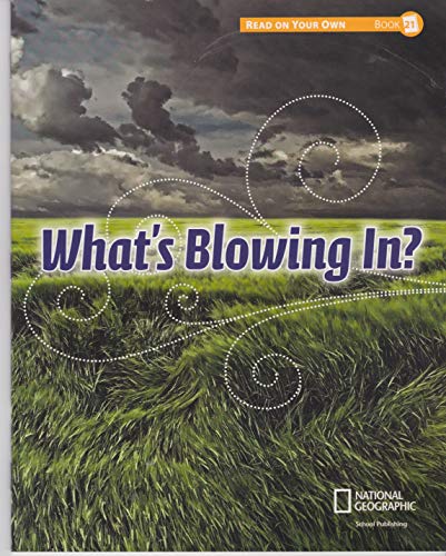 Reach into Phonics 1 (Read On Your Own Books): What's Blowing In?