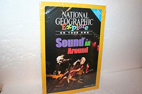 National Geographic Science 4 (Physical Science: Explore On Your Own Pioneer): Sound All Around, 8-pack