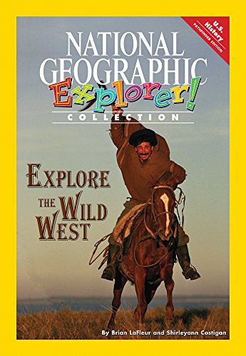 Explorer Books (Pathfinder Social Studies: U.S. History): Explore The Wild West