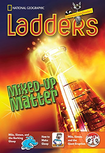 Ladders Reading/Language Arts 3: Mixed-Up Matter (above-level; Science)