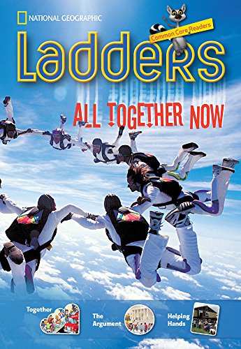 Ladders Reading/Language Arts 3: All Together Now! (two-below; Social Studies)