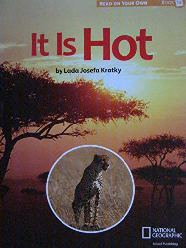 Reach for Reading K (Read On Your Own Books): It Is Hot