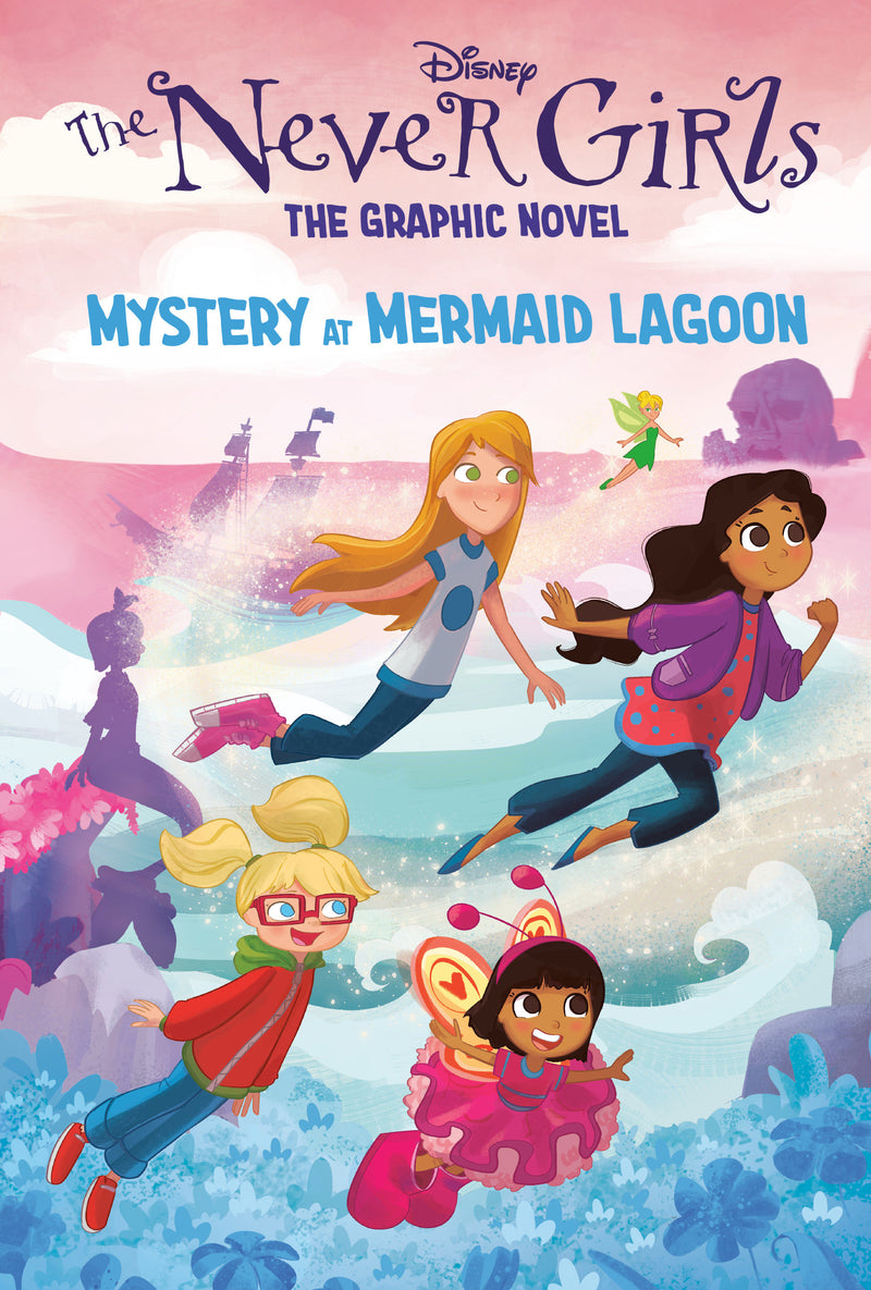 Mystery at Mermaid Lagoon (Disney The Never Girls: Graphic Novel #1) | Disney Fairies: Never Girls