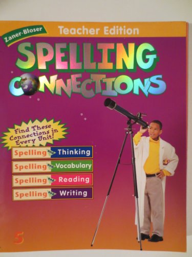 Spelling Connections (Teacher Edition) [Spiral-bound] Zaner-Bloser