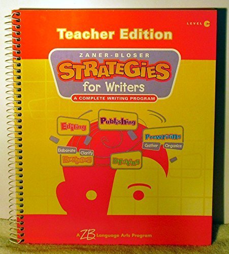 Zaner-Bloser Strategies for Writers: A Complete Writing Program, Teacher Edition, Level C [Spiral-bound] Leslie W. Crawford