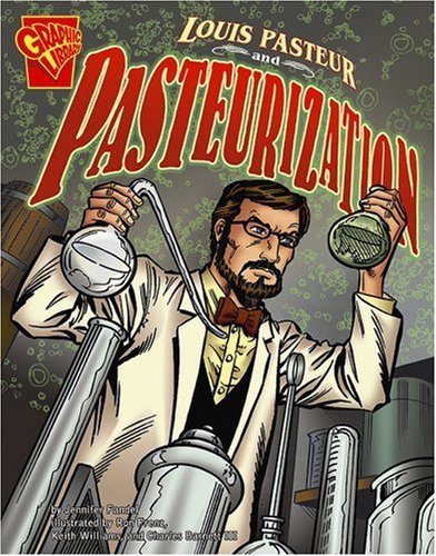 Library Book: Louis Pasteur and Pasteurization