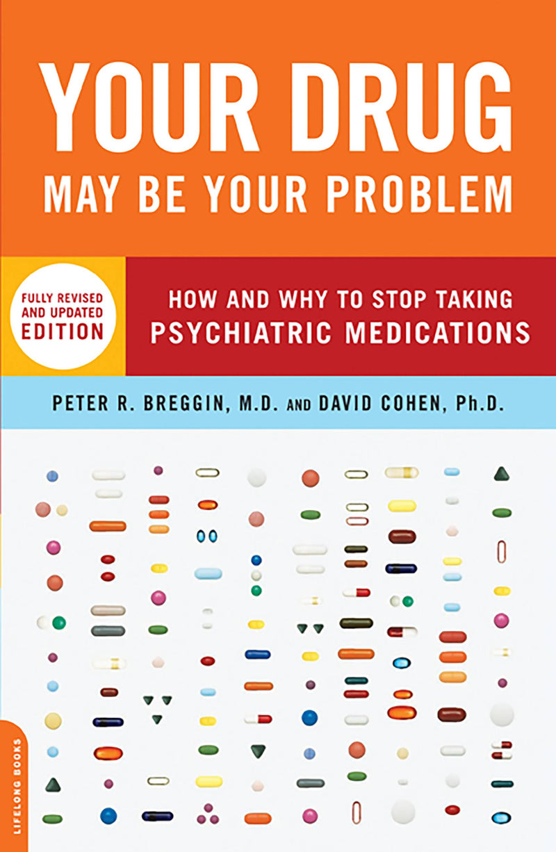 Your Drug May Be Your Problem, Revised Edition