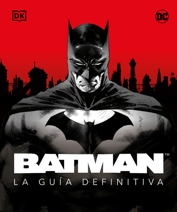 Batman. La guÃ­a definitiva (The Ultimate Guide)